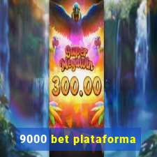 9000 bet plataforma